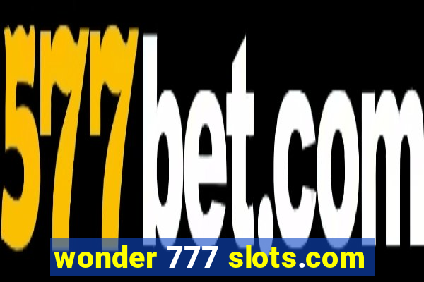 wonder 777 slots.com